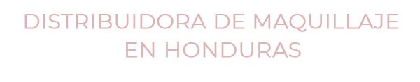 Maquillaje al por mayor en Honduras | Mayorista de cosmeticos, accesorios y cuidado personal